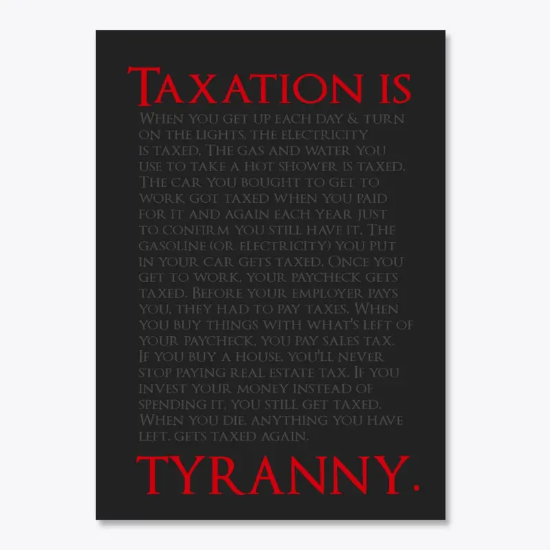 Tax is tyranny