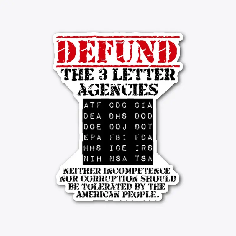 Defund the 3 letters