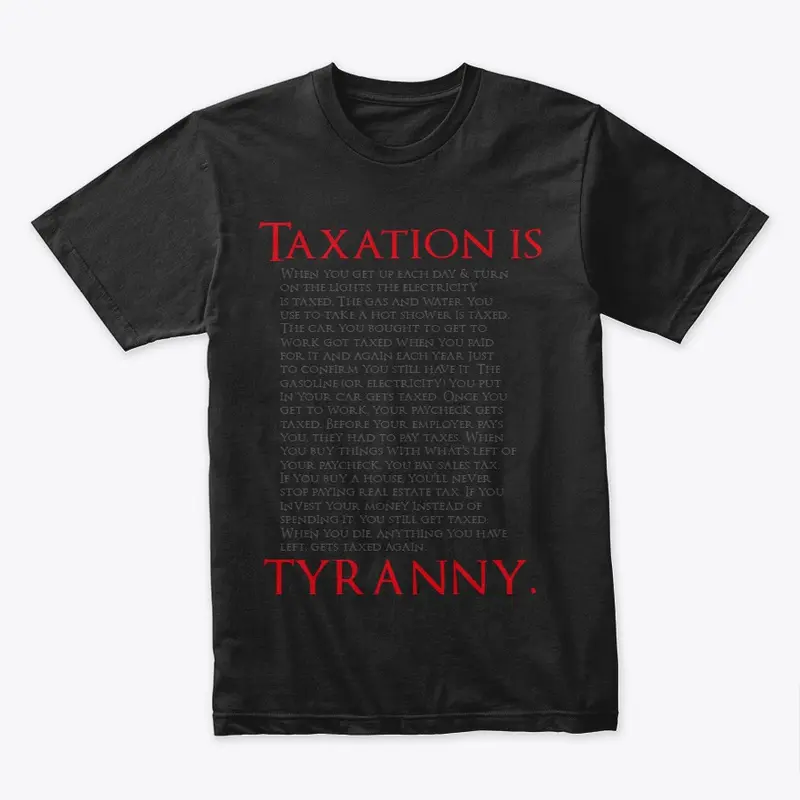 Tax is tyranny