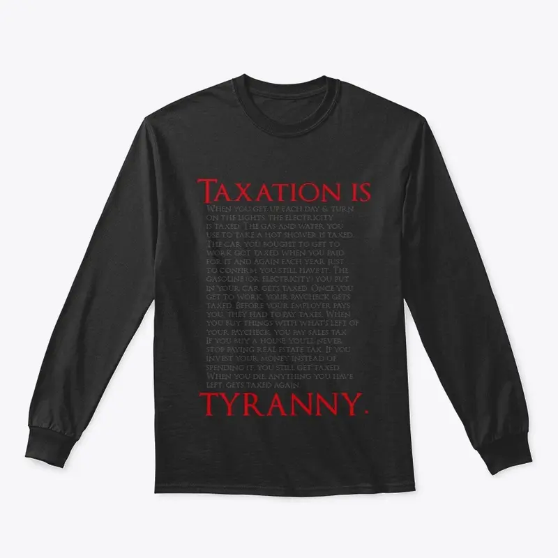 Tax is tyranny