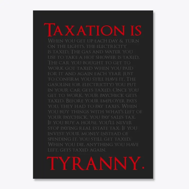 Tax is tyranny