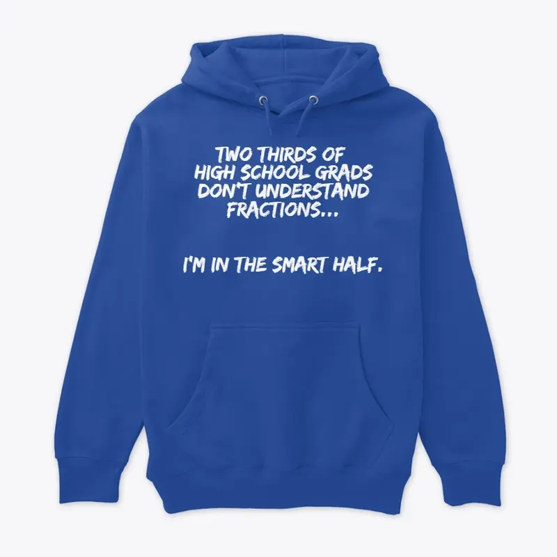 I'm in the smart half